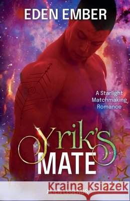 Yrik's Mate Eden Ember 9781393290049 Perfectly Plotted Books - książka