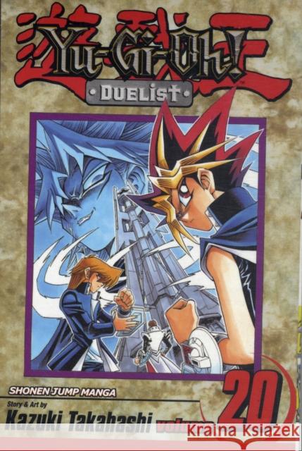 Yu-Gi-Oh!: Duelist, Vol. 20 Kazuki Takahashi Kazuki Takahashi 9781421511139 Viz Media - książka