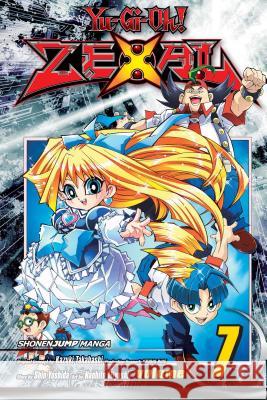 Yu-Gi-Oh! Zexal, Vol. 7 Shin Yoshida, Kazuki Takahashi, Studio Dice, Naohito Miyoshi 9781421579788 Viz Media, Subs. of Shogakukan Inc - książka