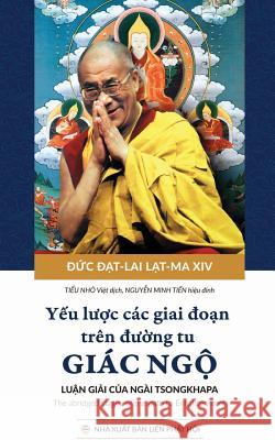 Yếu lược các giai đoạn trên đường tu giác ngộ Lama XIV, Dalai 9781722198619 United Buddhist Foundation - książka