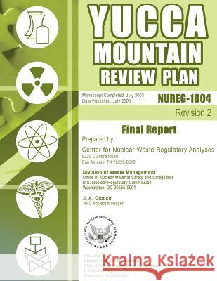 Yucca Mountain Review Plan: Final Report U. S. Nuclear Regulatory Commission 9781500113193 Createspace - książka