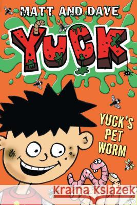 Yuck's Pet Worm: And Yuck's Rotten Joke Matt and Dave                            Nigel Baines 9781442481497 Simon & Schuster/Paula Wiseman Books - książka