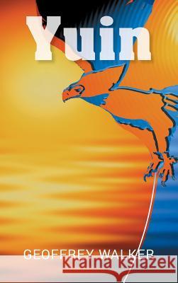 Yuin Geoffrey R. Walker 9780648320722 Silver Fox Publishing - książka
