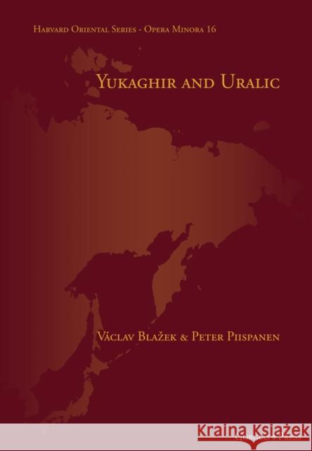 Yukaghir and Uralic V?clav Blazek Peter Piispanen 9781463247706 Gorgias Press - książka