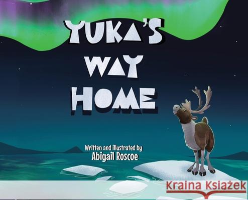 Yuka's Way Home Abigail Roscoe Abigail Roscoe 9789083164601 Abigail Kube - książka