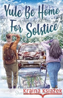 Yule Be Home For Solstice Sharon K. Angelici Taylor Rose 9781970289053 Sharon K Angelici - książka