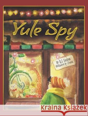 Yule Spy Roger J. Easton Joanna Pasek 9781736135006 R.J. Easton - książka