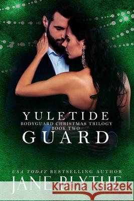 Yuletide Guard Jane Blythe 9780645279610 Bear Spots Publications - książka