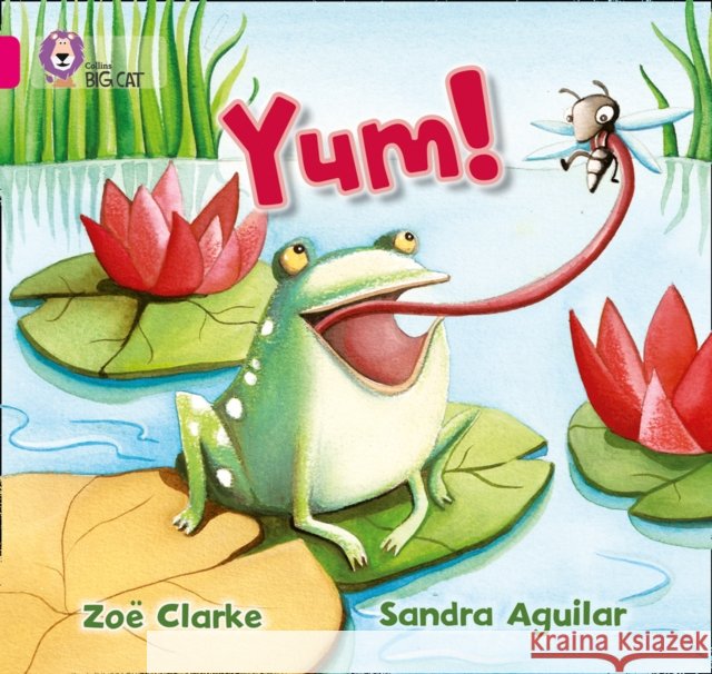 Yum: Band 01a/Pink a Clarke, Zoe 9780007412778 HarperCollins Publishers - książka