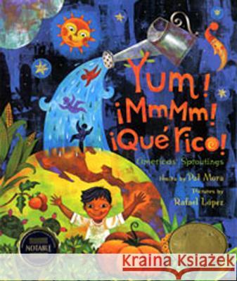 Yum! ¡Mmmm! ¡Qué Rico! Americas' Sproutings Mora, Pat 9781600608926 Lee & Low Books - książka