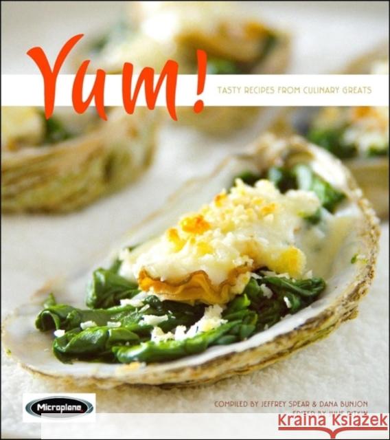 Yum!: Tasty Recipes from Culinary Greats Jeffrey Spear Dara Bunjon Julia M. Pitkin 9781581826166 Cumberland House Publishing - książka