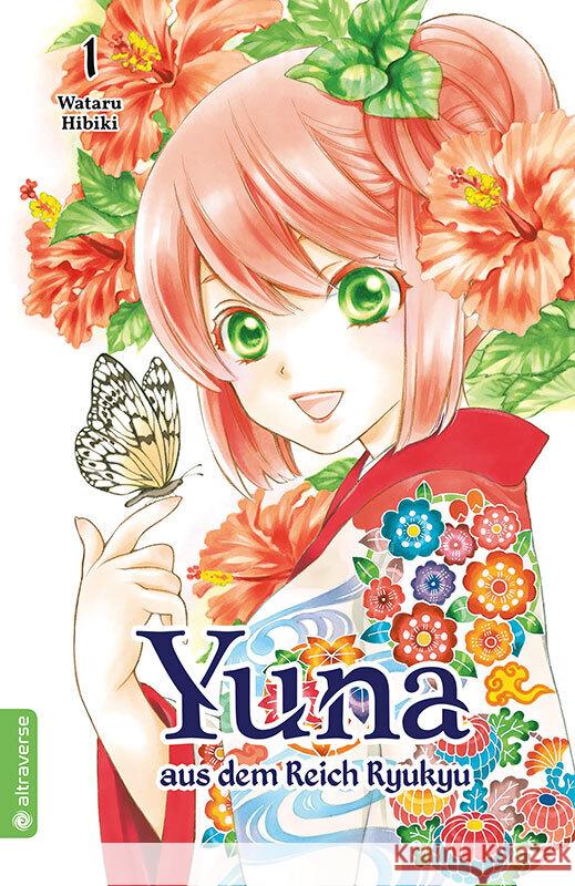 Yuna aus dem Reich Ryukyu. Bd.1 Hibiki, Wataru 9783963583377 Altraverse - książka