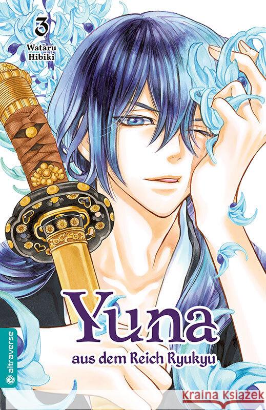 Yuna aus dem Reich Ryukyu. Bd.3 Hibiki, Wataru 9783963586231 Altraverse - książka
