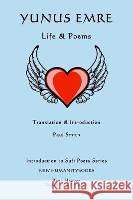 Yunus Emre: Life & Poems Paul Smith 9781499772159 Createspace - książka