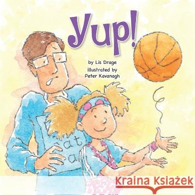 Yup! Peter Kavanagh Lis Drage  9781998816279 Miriam Laundry Publishing - książka