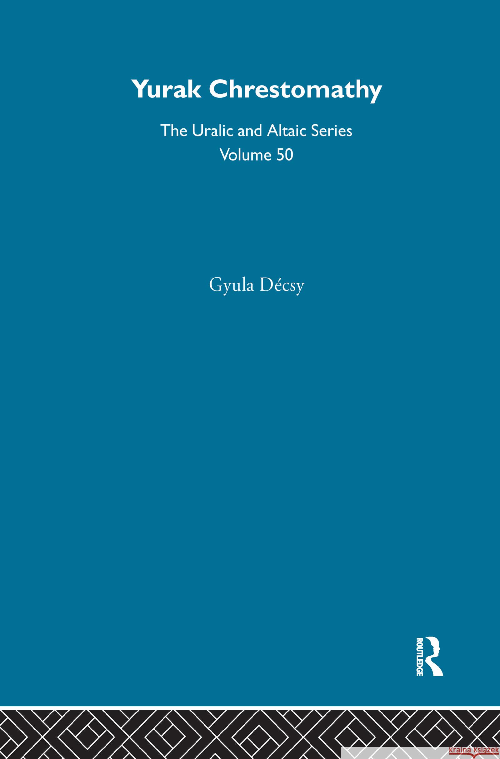 Yurak Chrestomathy Gyula Decsy 9780700708505 Taylor & Francis - książka