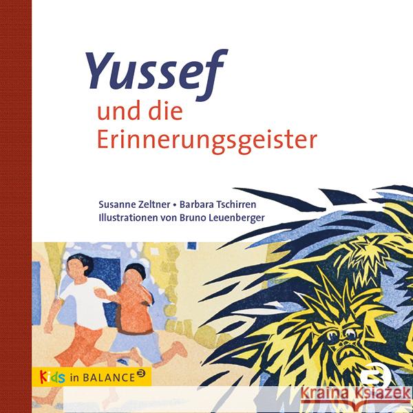 Yussef und die Erinnerungsgeister : Kindern und Jugendlichen PTBS erklären Zeltner, Susanne; Tschirren, Barbara 9783867391290 Balance buch + medien - książka