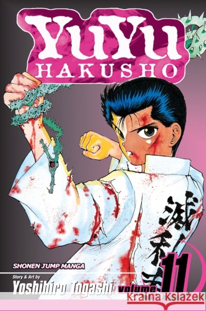YuYu Hakusho, Vol. 11: Eat or Be Eaten!! Yoshihiro Togashi 9781421506968 Viz Media, Subs. of Shogakukan Inc - książka