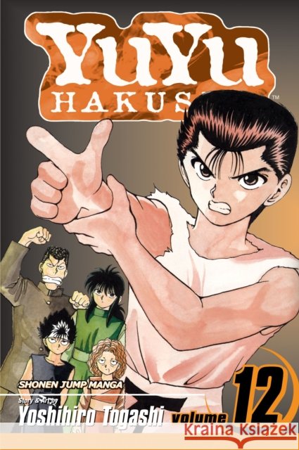 YuYu Hakusho, Vol. 12: The Championship Match Begins!! Yoshihiro Togashi 9781421511184 Viz Media, Subs. of Shogakukan Inc - książka
