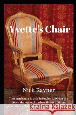 Yvette's Chair Nick Rayner 9781090836137 Independently Published - książka