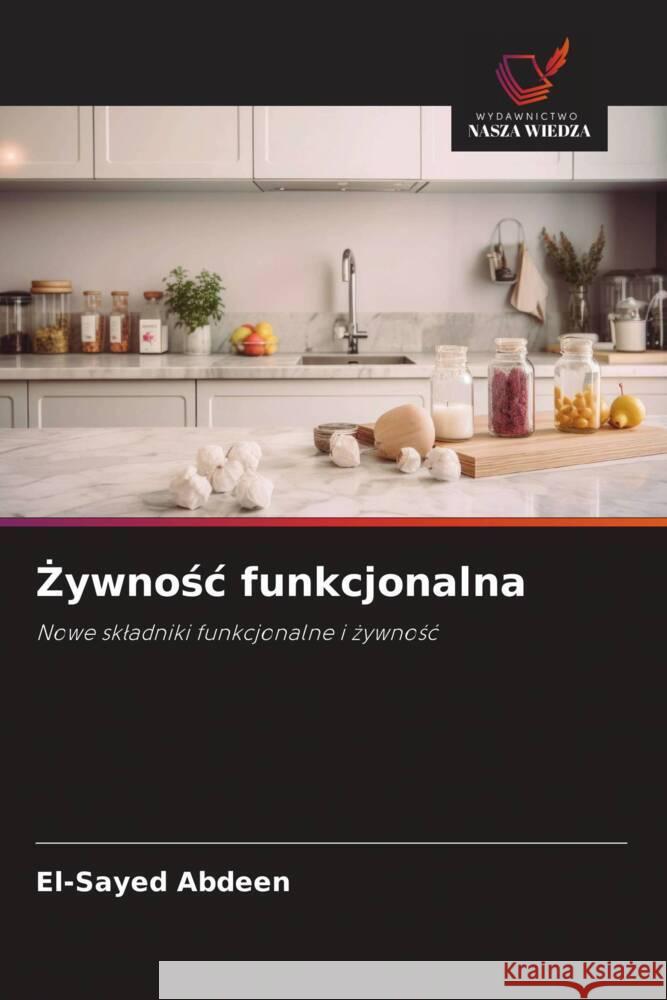 ywnosc funkcjonalna Abdeen, El-Sayed 9786208627584 Wydawnictwo Nasza Wiedza - książka
