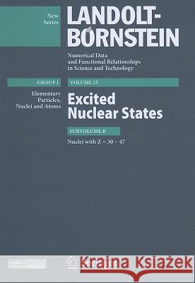 Z = 30-47. Excited Nuclear States Zoya N Soroko, Sergey I. Sukhoruchkin, Ulrich Kneissl, Pierre Descouvemont, Andreas Zilges, Herwig Schopper 9783642229299 Springer-Verlag Berlin and Heidelberg GmbH &  - książka