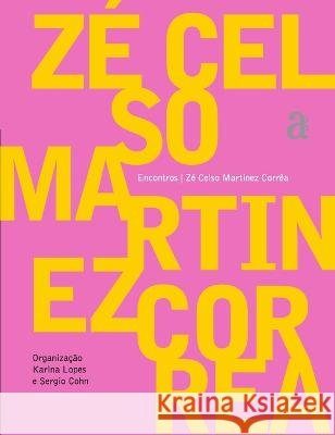 Z? Celso Martinez Correa - Encontros Z? Celso Correa 9788588338654 Azougue Press - książka