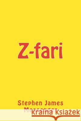 Z-fari Messenger, Stephen James 9781537091105 Createspace Independent Publishing Platform - książka