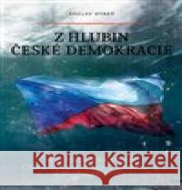 Z hlubin české demokracie Václav Ryneš 9788027801640 Epocha - książka