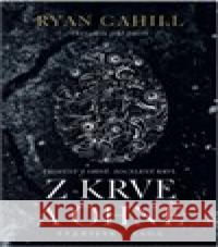 Z krve a ohně Ryan Cahill 9788027741892 Fobos - książka
