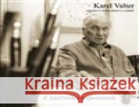 Z náčrtníku vzpomínek Karel Valter 9788026043744  - książka