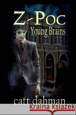 Z-Poc: Young Brains Catt Dahman 9781500762858 Createspace - książka