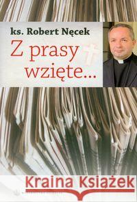 Z prasy wzięte Nęcek Robert 9788375801897 Salwator - książka