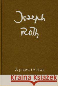 Z prawa i z lewa Roth Joseph 9788378661696 Austeria - książka