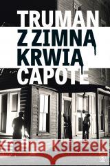 Z zimną krwią Truman Capote 9788383381480 Rebis - książka