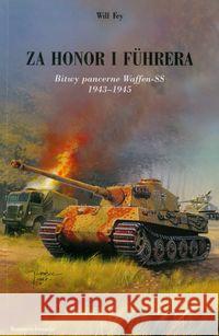 Za honor i Fuhrera Frey Will 9788362129515 Maszoperia Literacka - książka