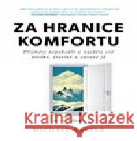 Za hranice komfortu Michael Easter 9788073641528 Lukáš a syn - książka