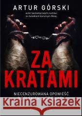 Za kratami Artur Górski 9788382951660 Prószyński i S-ka - książka