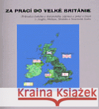 Za prací do Velké Británie Václav Müller 9788086818191 Pavel Mervart - książka