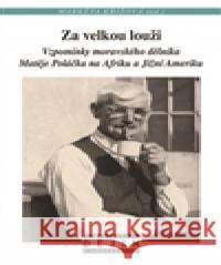Za velkou louži Markéta Křížová 9788074225079 NLN - Nakladatelství Lidové noviny - książka