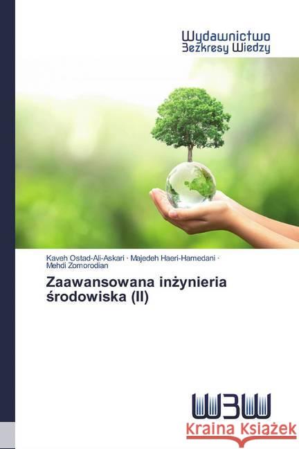 Zaawansowana inzynieria srodowiska (II) Ostad-Ali-Askari, Kaveh; Haeri-Hamedani, Majedeh; Zomorodian, Mehdi 9786200811783 Wydawnictwo Bezkresy Wiedzy - książka