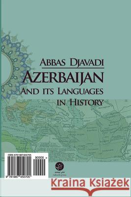 Zaban Azarbaijan Dar Gozar-E Zaman (Farsi Edition): Azerbaijan Language in History, by Abbas Djavadi Mr Abbas Djavadi 9781987450705 Createspace Independent Publishing Platform - książka