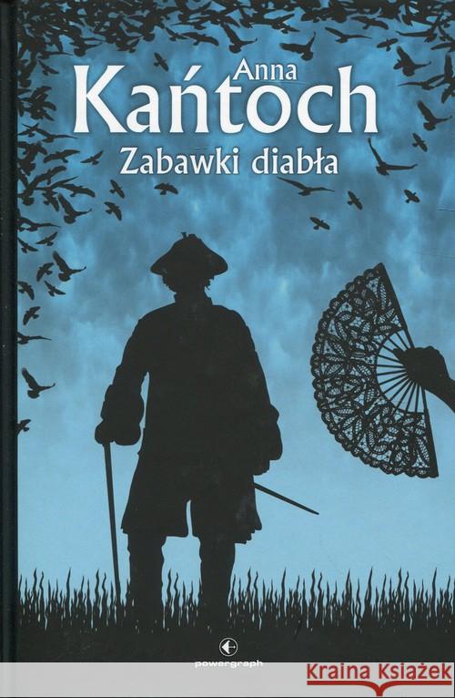Zabawki diabła Kańtoch Anna 9788364384943 Powergraph - książka