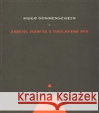 Zaběhl jsem se s toulavými psy Hugo Sonnenschein 9788086862941 Dybbuk - książka