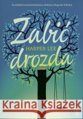 Zabić drozda Harper Lee 9788383384276 Rebis - książka