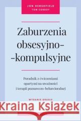 Zaburzenia obsesyjno-kompulsyjne w.2 Jon Hershfield, Tom Corboy 9788323354505 Wydawnictwo Uniwersytetu Jagiellońskiego - książka