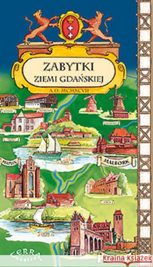 Zabytki Ziemi Gdańskej  9788387442040 Terra nostra - książka