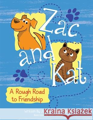 Zac and Kat, A Rough Road to Friendship John Cooper Esther Cooper Joan Coleman 9781735560021 Ep&j2 Publishing - książka