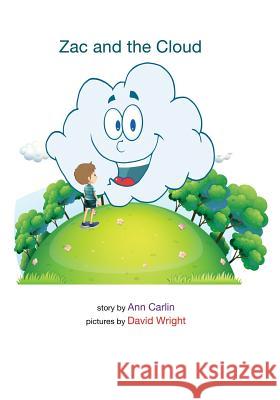 Zac and the Cloud David Wright Ann Carlin 9781522934165 Createspace Independent Publishing Platform - książka