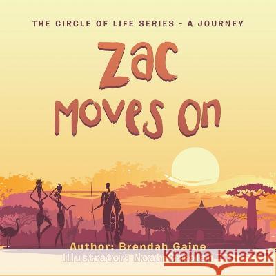 Zac Moves On Brendah Gaine, Noah Carolan 9781665586184 AuthorHouse - książka